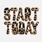 Start today.  Vector hand drawn lettering  isolated.