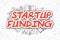 Startup Funding - Cartoon Red Inscription. Business Concept.