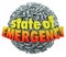 State of Emergency 3d Words Exclamation Mark Point Sphere