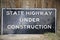 State Highway Under Construction Sign