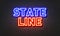 State line neon sign on brick wall background.