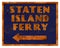 Staten Island Ferry Sign Vintage Retro Grunge