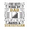 Statistician Father Day Quote and Saying good for poster design
