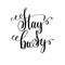 Stay busy black and white ink lettering positive quote