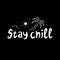 STAY CHILL POSTER WHITE BLACK