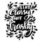 Stay classy not trashy, hand lettering.