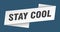 stay cool banner template. stay cool ribbon label.