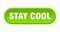 stay cool button