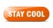 stay cool button. stay cool sign. key. push button.