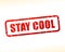 Stay cool text stamp