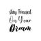 stay focused on your dream black letter quote