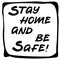 Stay home and be safe pillow design, funny and cosy warning  or wish during quarantine due to coronavirus, your pillow says