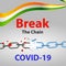 Stay Home and break the chain of CoronaVirus. Keep distance and overcome Covid-19.