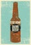 Stay home. Drink beer. Healthcare pandemic self-isolation typographic vintage grunge style poster with beer bottle. Retro vector i