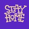 Stay home faux bold text on dark background. Logo for self quarantine times. Coronavirus, COVID protection lettering