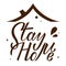 Stay home hand drawn lettering under roof on white background. Corona virus, covid-19 concept. Safety alert banner. Vector