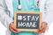 Stay home hashtag stayhome Corona virus coronavirus doctor ill illness health slate