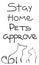 Stay home pets approve poster, hand written slogan for quarantine time, stay home while virus is alive, save yourself