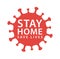 Stay home. Save lives. MERS Corona Virus Biohazard safety prohibition icon shape. biological hazard risk logo symbol. Contaminatio