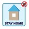 Stay at home slogan with home. Protection of a campaign or measure against coronavirus, COVID-19.