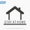 Stay at home slogan with a roof heart and family inside. Protective campaign or measure against coronavirus, COVID 19. Stay at