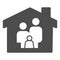 Stay home solid icon. Family in house glyph style pictogram on white background. Staying at home during a pandemic for