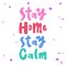 Stay home stay calm. covid-19 Sticker for social media content. Vector hand drawn illustration design.