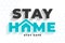 Stay home stay safe message for virus protection