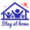 Stay at home stay safe in pandemic covid 19