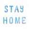 Stay home watercolor quote isolated on white background.