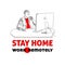 Stay home, work remotely, vector illustration