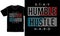 Stay humble hustle hard motivational quotes t shirt design graphic vector