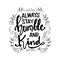 Always stay humble and kind lettering.