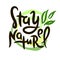 Stay naturel - motivational quote.