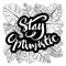 Stay optimistic hand lettering.