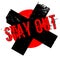 Stay Out rubber stamp