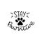 Stay pawsitive cute poster with cat or dog paw