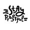 Stay prayerful - inspire motivational religious quote. Hand drawn beautiful lettering. Print