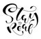 Stay real always - black text isolated on white background, vector illustration with calligraphy and doodle crown