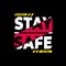 Stay safe typography authentic since 1993