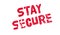 Stay Secure rubber stamp