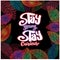 Stay young stay curious hand lettering.