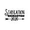 Staycation Quarantine 2020- funny text with arrow.