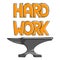 Steel anvil with lettering Hard Work, forge workshop. Cartoon style vector