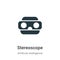 Stereoscope vector icon on white background. Flat vector stereoscope icon symbol sign from modern augmented reality collection for