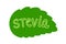 Stevia leaf lettering label. Green icon or logo. Natural low calorie sweetener. Plant based vegan food product label. Diet. Sticke