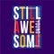 Still awesome lettering graphic typography design t shirt vector art