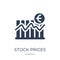 stock prices icon. Trendy flat vector stock prices icon on white