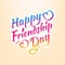 Stock vector illustration Happy Friendship Day. Calligraphic inscriptions. EPS 10