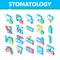 Stomatology Collection Vector Isometric Icons Set